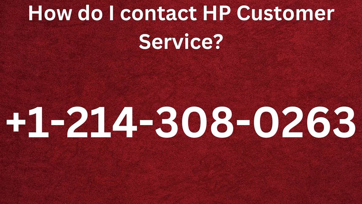 How do I contact HP Customer Service HP Customer Service by