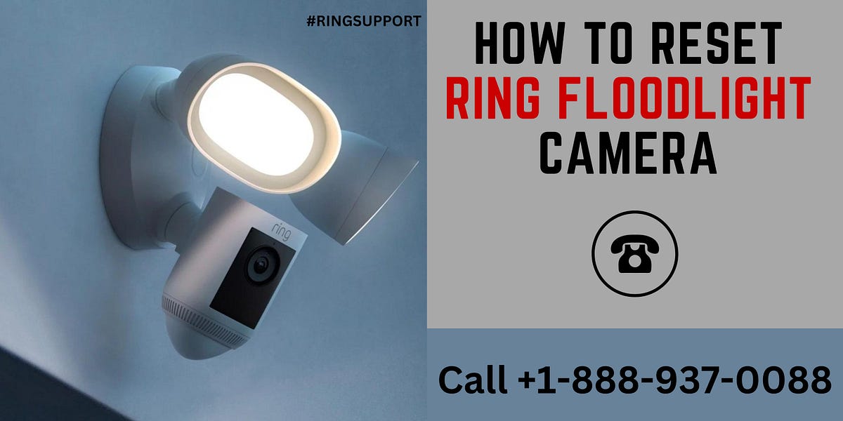 How To Reset Ring Floodlight Camera Call +18889370088 by