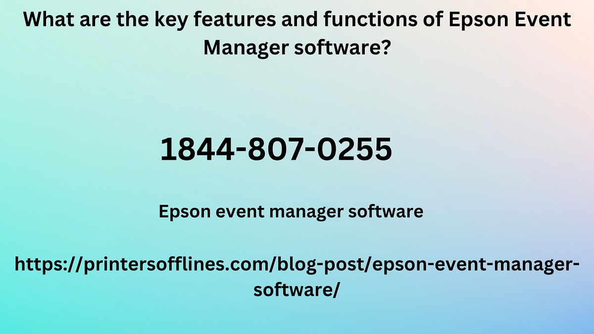 What are the key features and functions of Epson Event Manager software