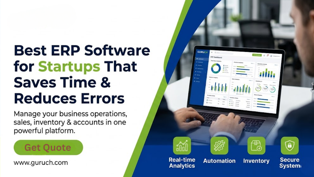 Best ERP Software for Startups That Saves Time and Reduces Errors