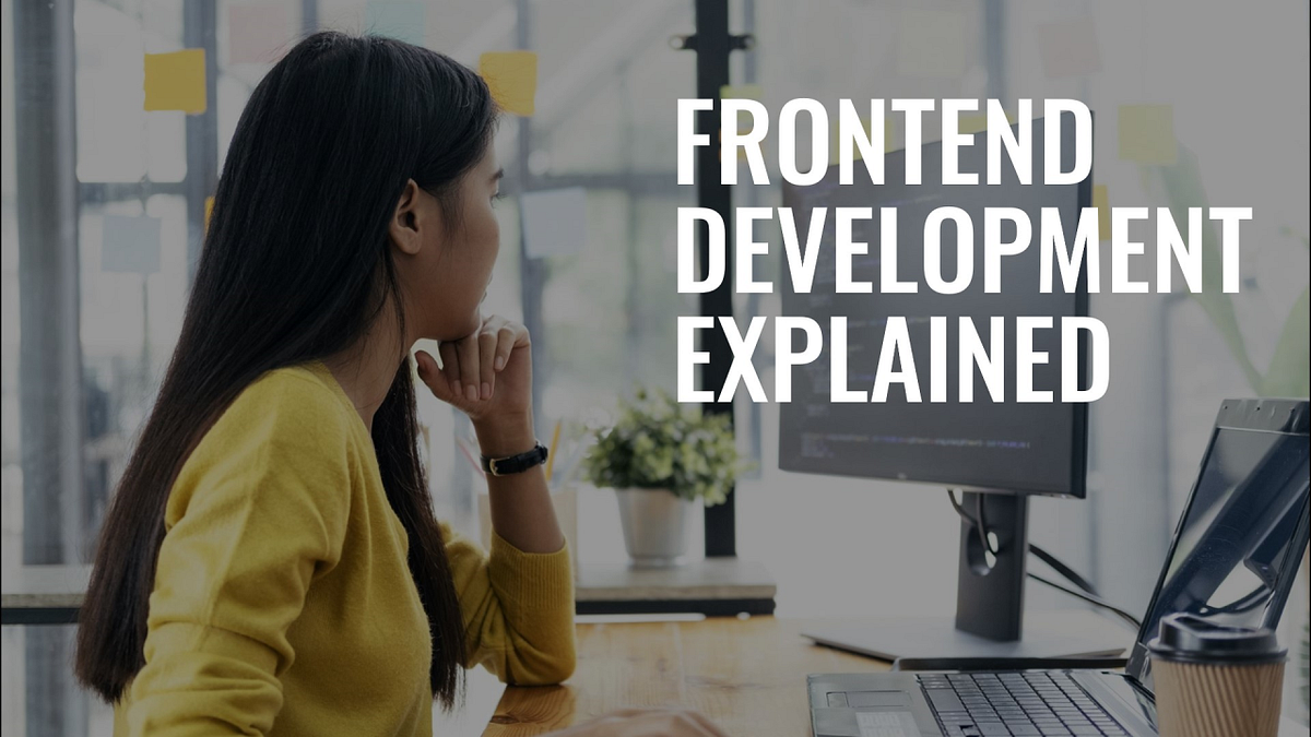 What is Frontend Development? A Complete Guide for Beginners | by ...