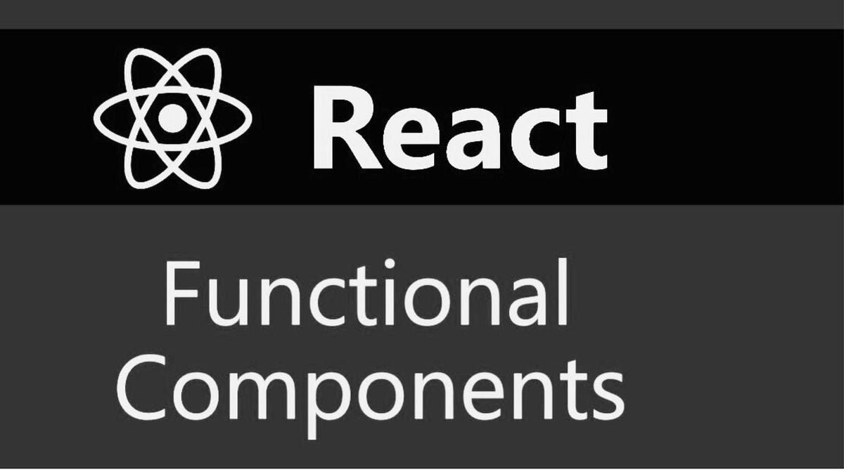 Introduction to Functional Components in React: From Beginner to ...