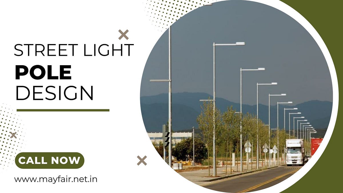 Radiance Redefined Mayfair Light’s Innovative Street Light Pole