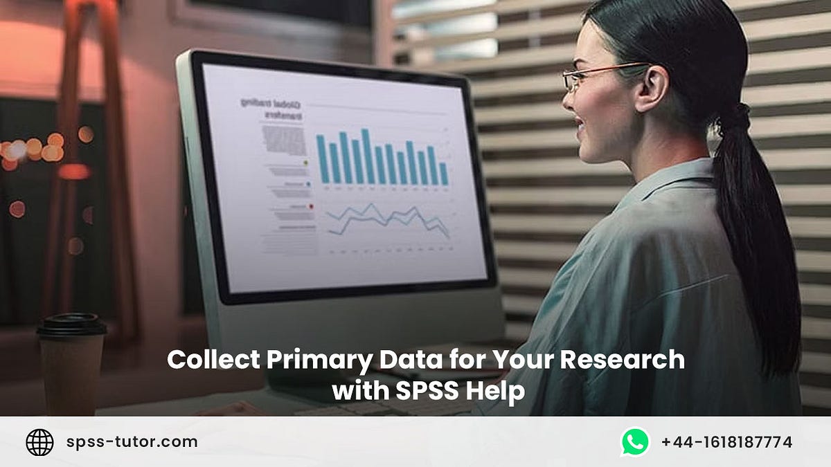 How to Collect Primary Data for Your Research by Roman thomson Medium