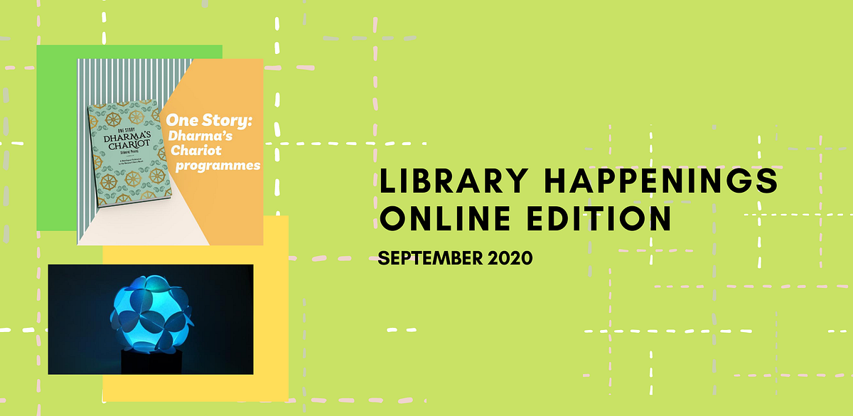 Things to Do at Our Libraries — Online Edition (September 2020) | by ...