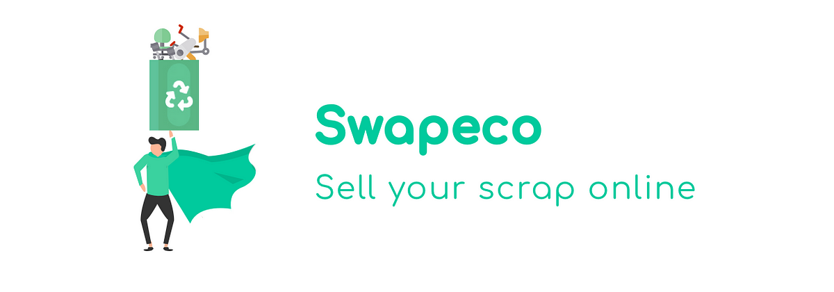 Swapeco. Sell your scrap online. | by Twishi Sagwal | Medium