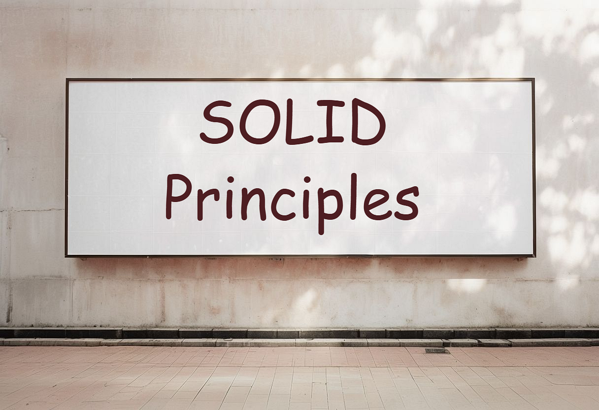 SOLID Principle. SOLID principles are an object-oriented… | by Jayesh ...