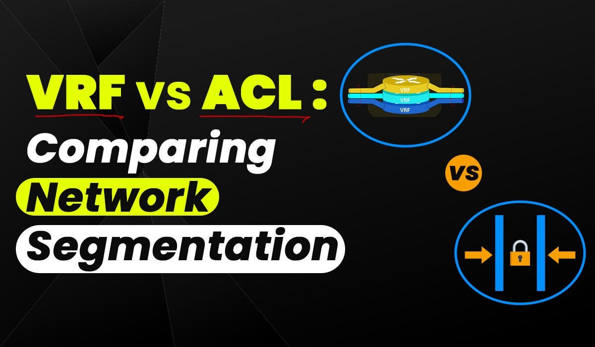VRF vs. ACL Comparing Network Segmentation by seoaryan97 Jul, 2023