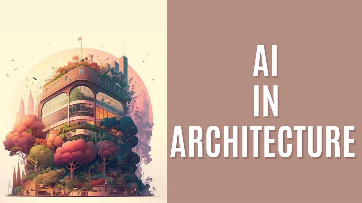 AI in Architecture: A Game-Changer for Designers | by JoystickZoid.com ...