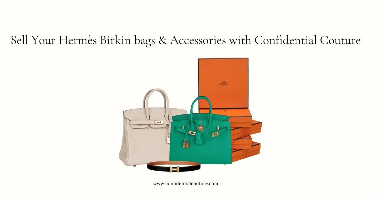 The Guide to Selling Luxury Items on Consignment, by Confidential Couture