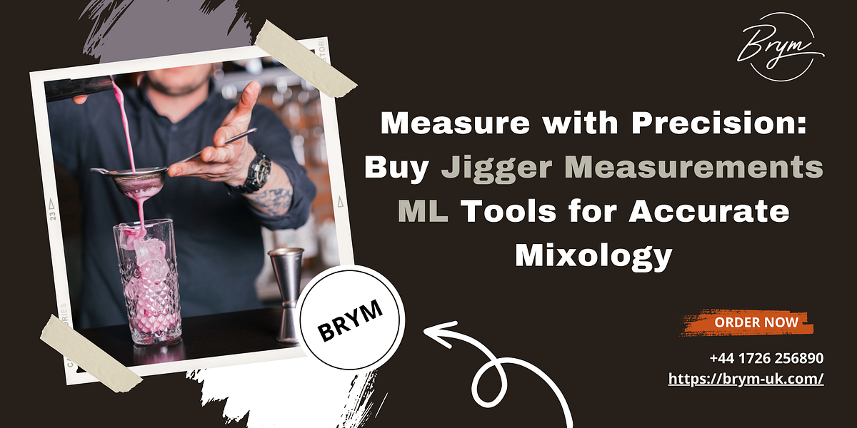 Brym Jigger Measurements ML Your Secret Weapon for Impeccable