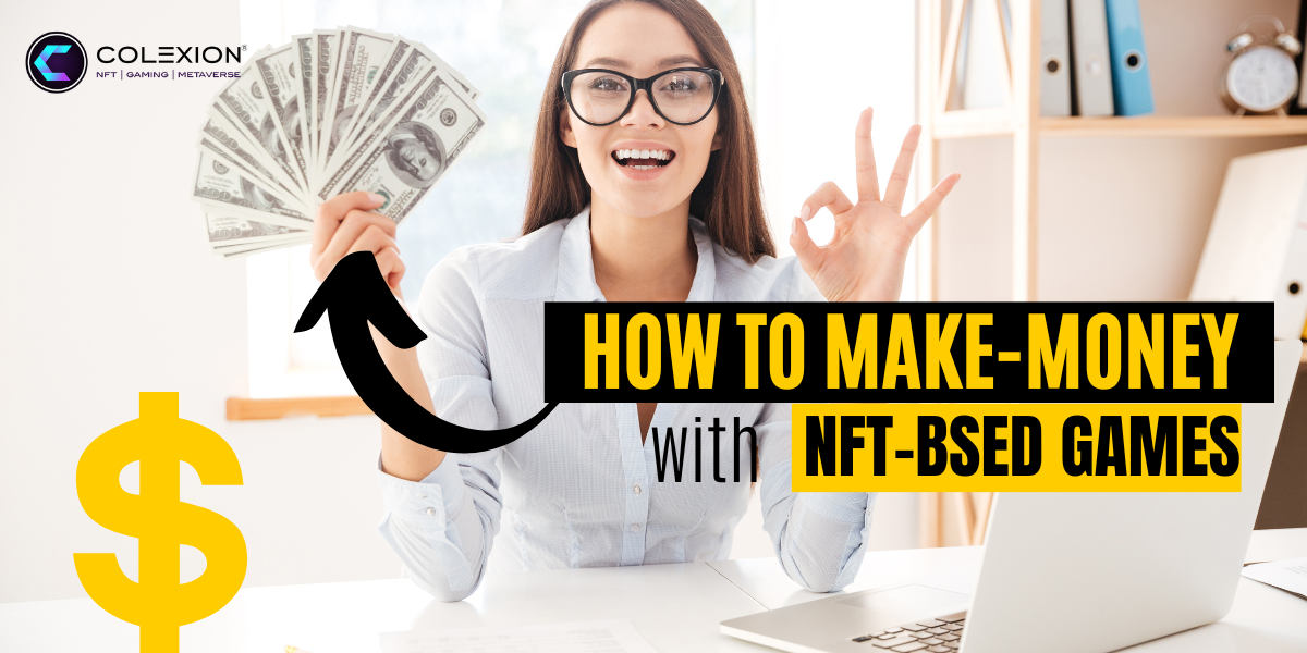 Make Money Online with NFT Games