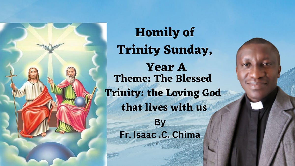 Most Holy Trinity Sunday, Year A: Homily By Fr Isaac Chima | By Aria ...