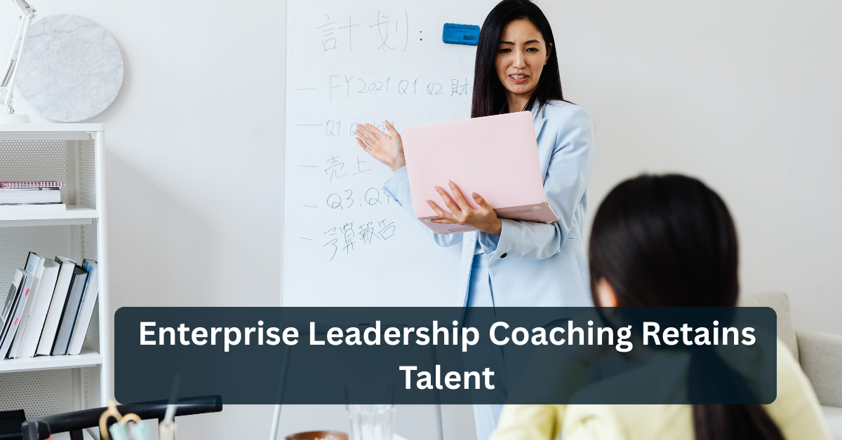 Enterprise Leadership Coaching Retains Talent