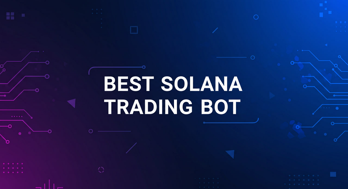 Best Solana Trading Bot Guide (2025 Edition): WEB AND TELEGRAM