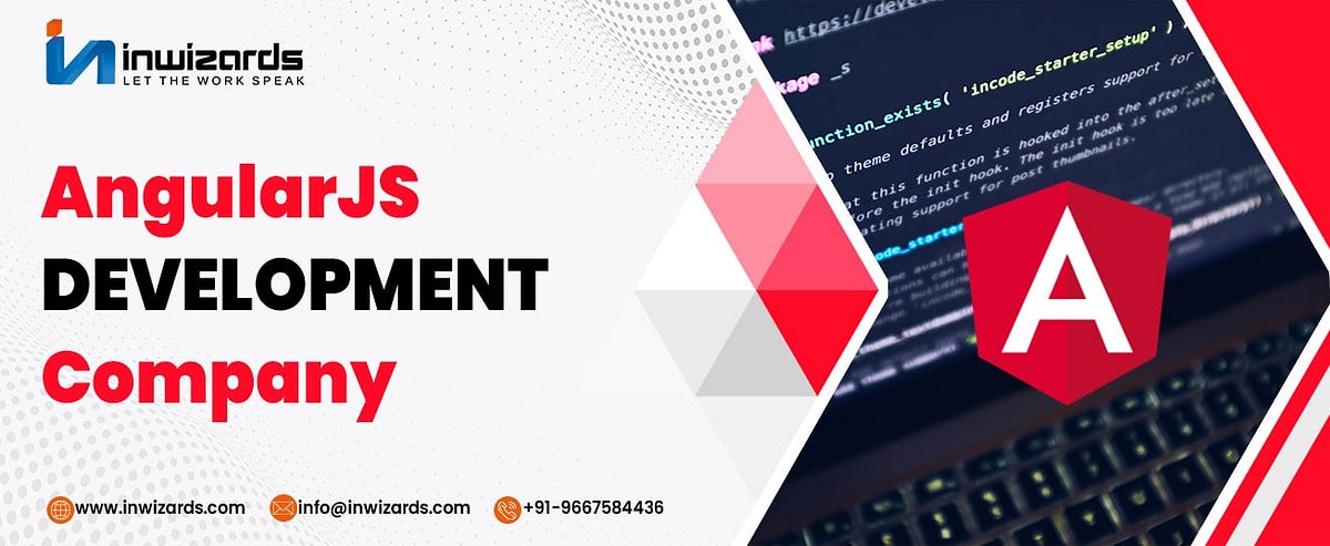 Why Choose Angularjs Development for Your Business? | by Inwizardtechno ...