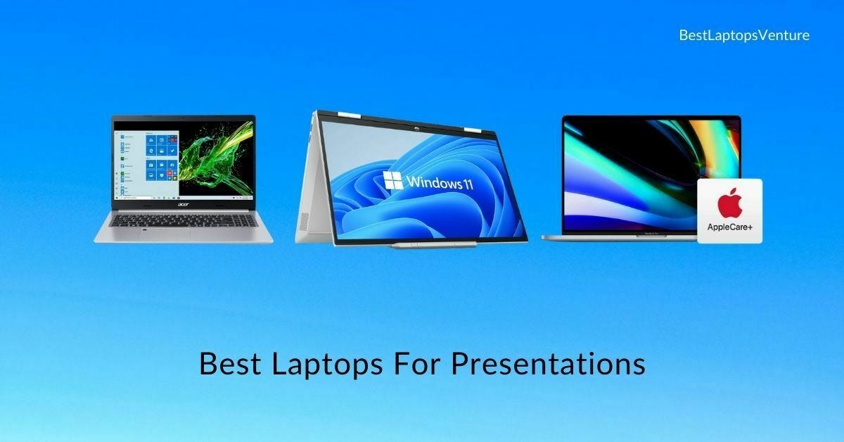 9 Best Laptops For Presentations In 2022 [Expert by Best