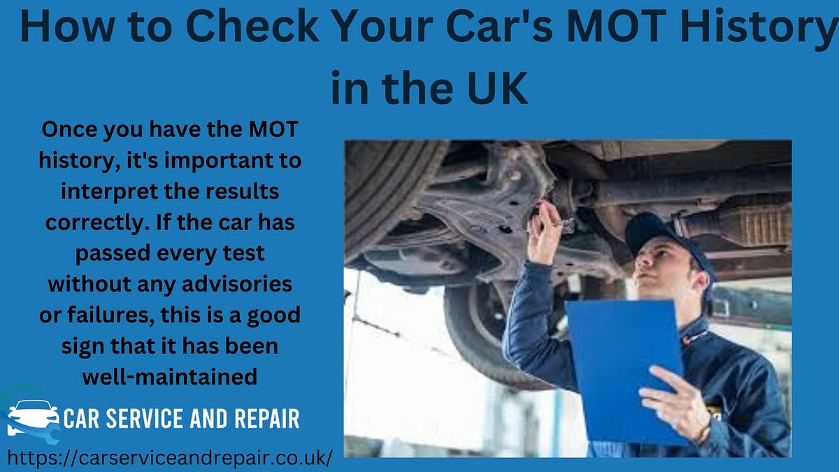 How to Check Your Car’s MOT History in the UK | by Malik Ahad | May ...