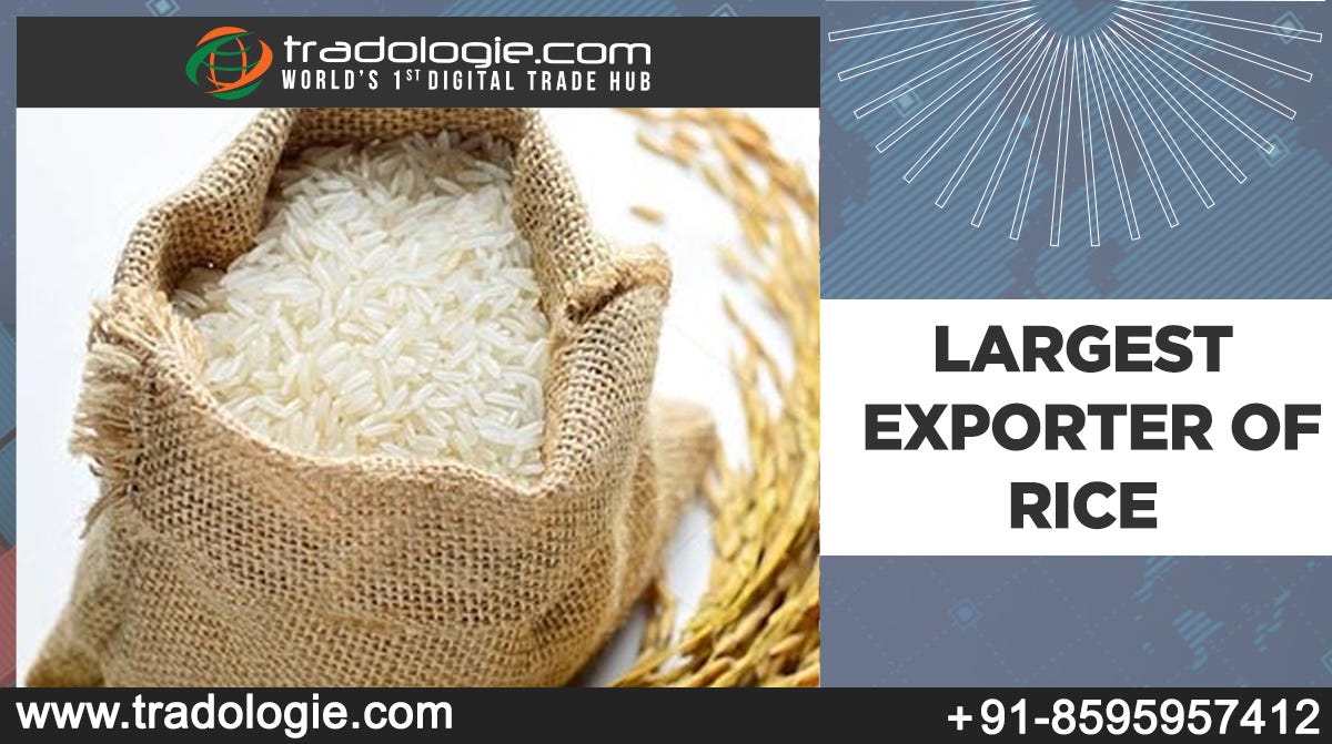 Largest Exporter Of Rice 2021 Tradologie Medium