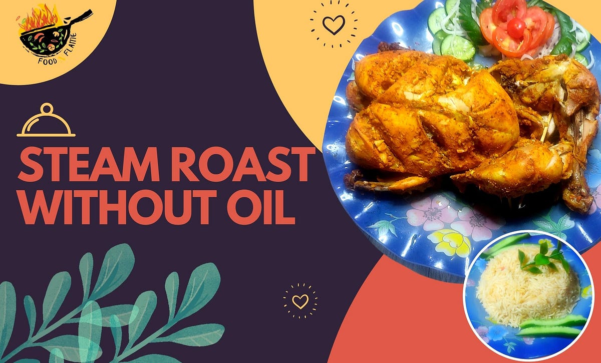 Chicken Steam Roast Without Oil By Food n Flame foodnflame Medium