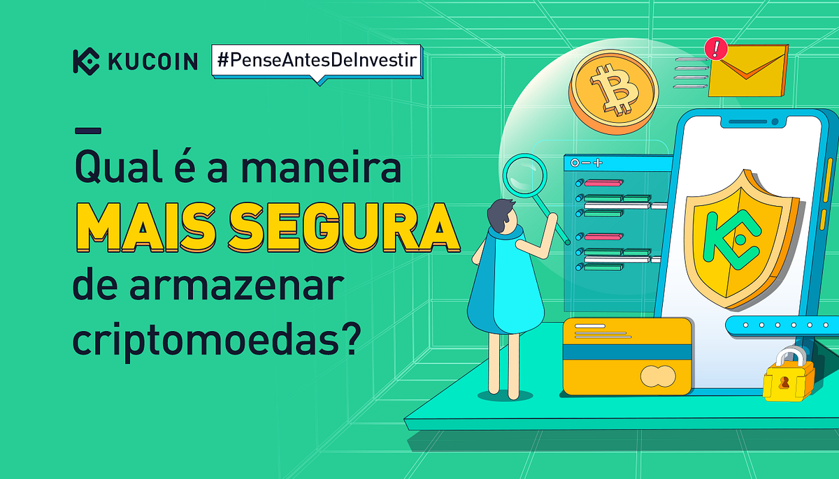 Qual é a maneira mais segura de armazenar criptomoedas? | by KuCoin  Português | Medium