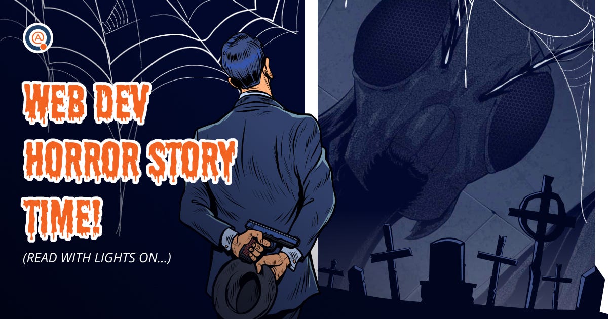 Web Dev Horror Story Time!. (Read With the Lights On…) | by QATestLab ...