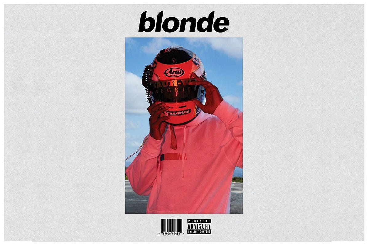 Why Frank Ocean’s Album ‘Blonde’ Is Considered A Modern Classic. | By ...