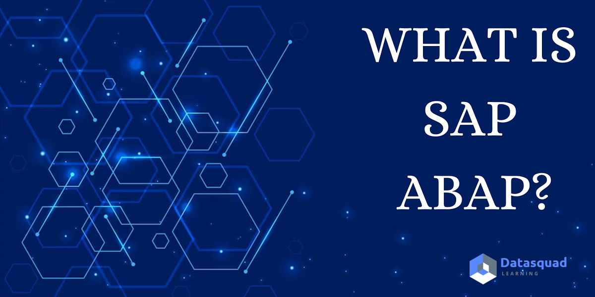 What is ABAP? What are the most important topics to learn in SAP ABAP