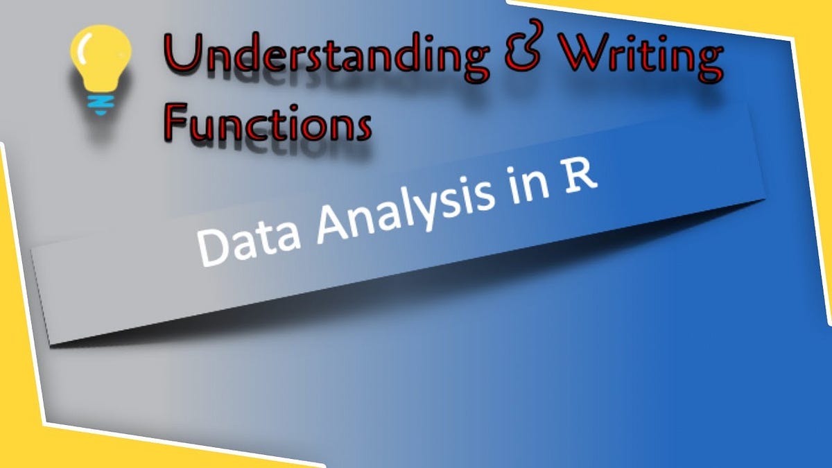 Understanding Functions in R programming | Medium