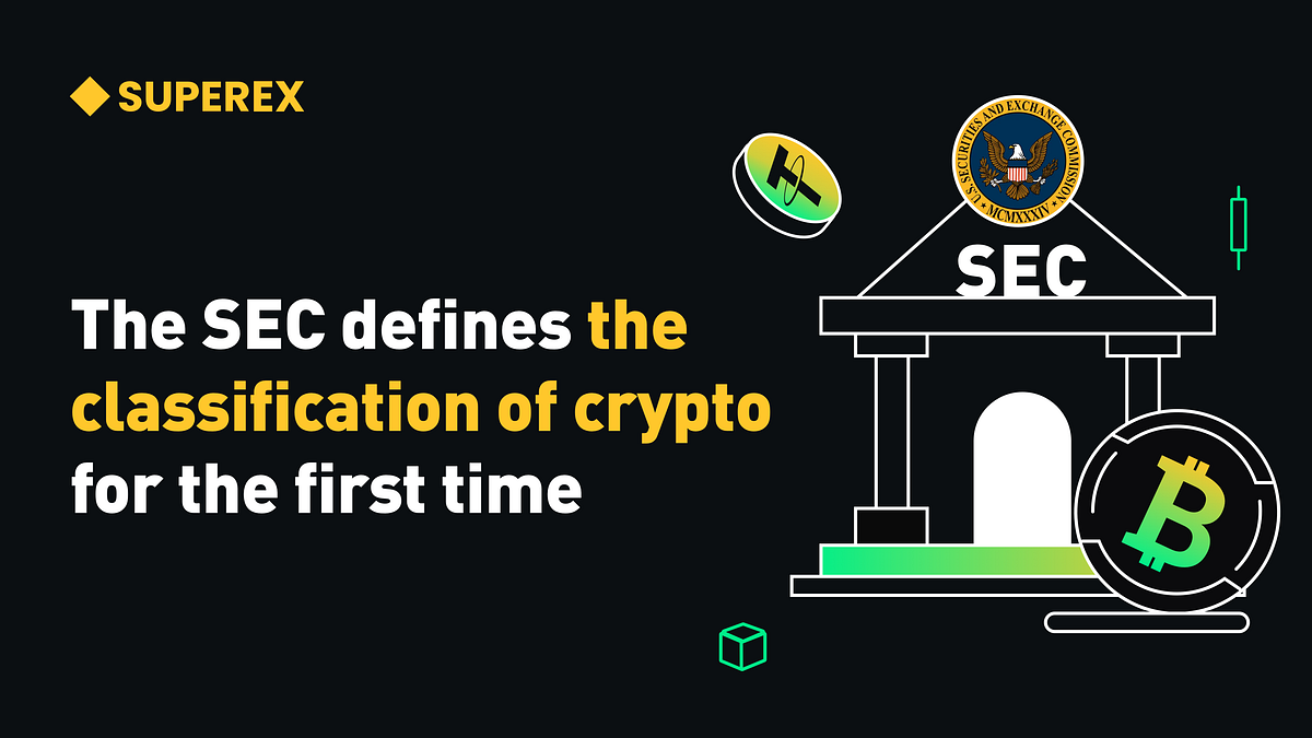 SEC Officially Classifies Crypto for the First Time, Recognizing BTC as a  Digital Commodity | by SuperEx | Medium