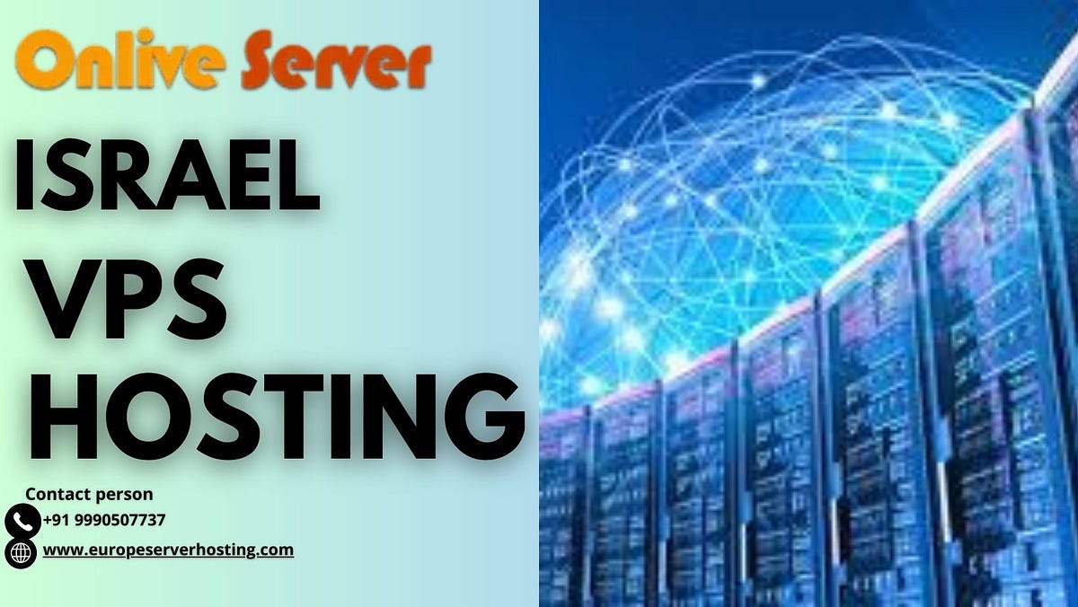 Exploring the Impact of Israel VPS on Business Strategies