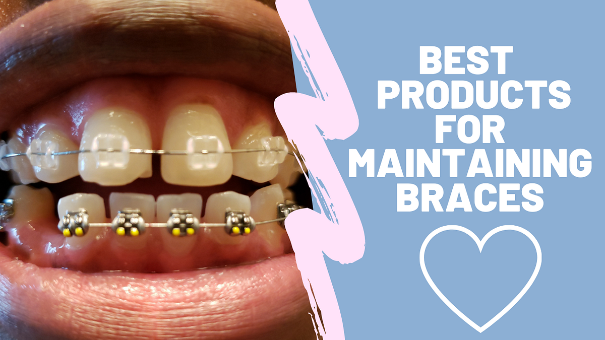 Best Products For Managing Braces by Pursuant Medium
