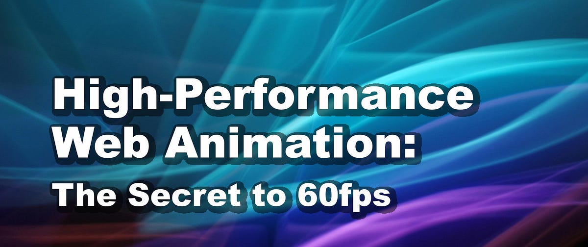 High-Performance Web Animation: GSAP, WebGL, and the Secret to 60fps ...