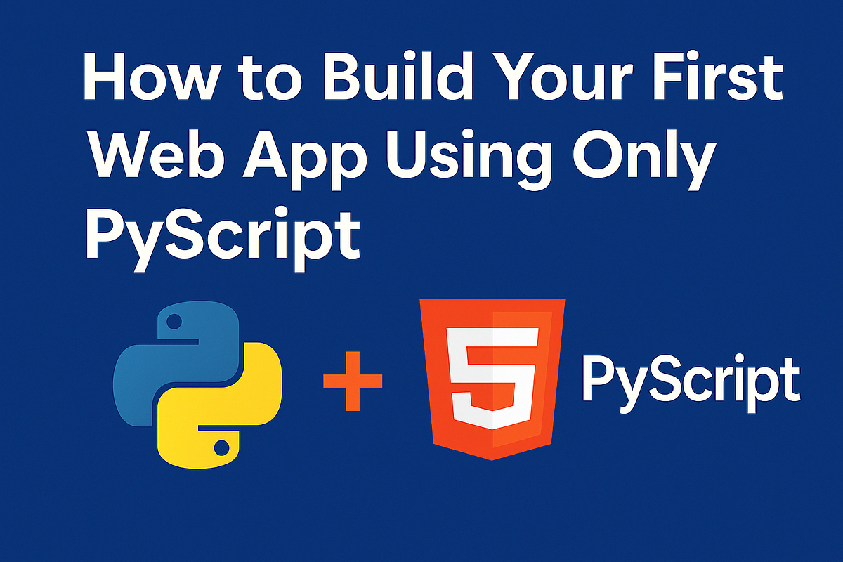 How to Build Your First Web App Using Only Python and HTML with ...