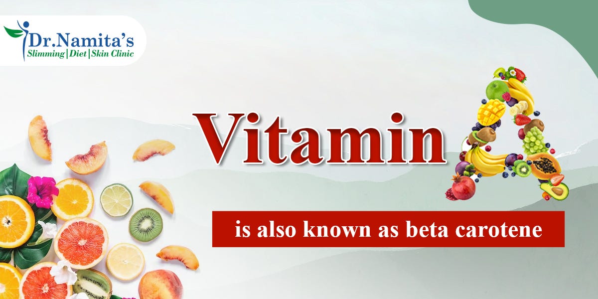 Vitamin A is also known as beta carotene by Mansi Gola Medium