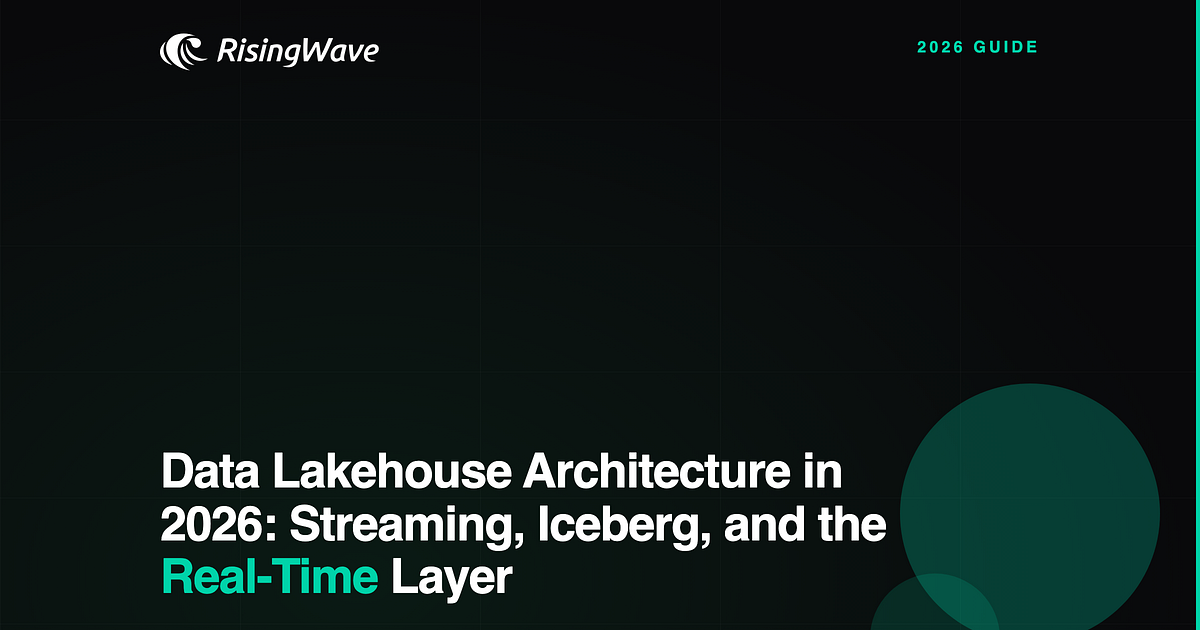 Data Lakehouse Architecture in 2026: Streaming, Iceberg, and the Real ...