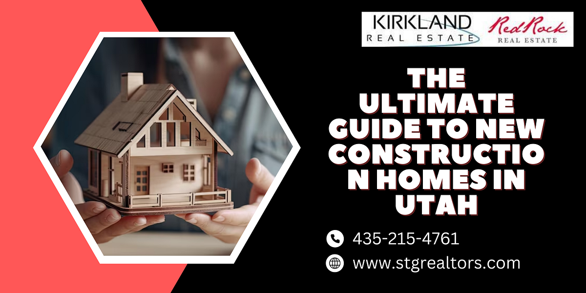 The Ultimate Guide to New Construction Homes in Utah Stgrealtors Medium