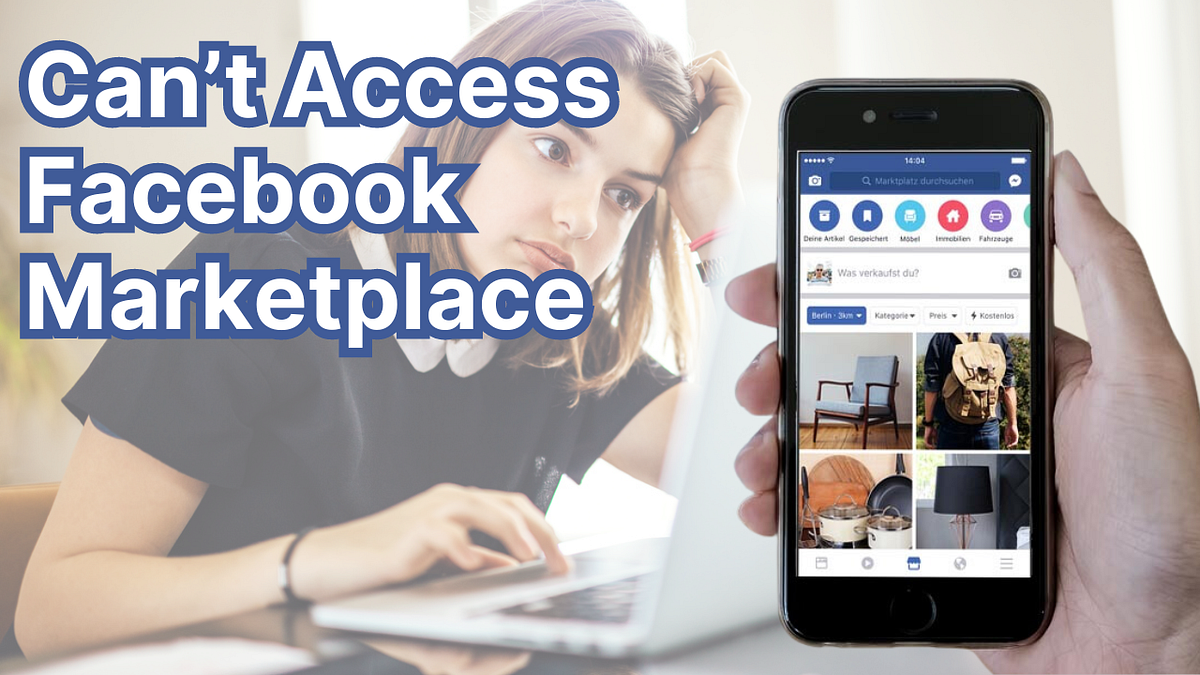 How to Fix “Can’t Access Facebook Marketplace”? by Muskan Saini Medium