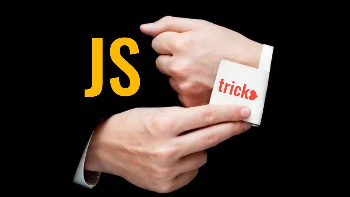 25 JavaScript Tricks You Need To Know About | by Elson | Before ...