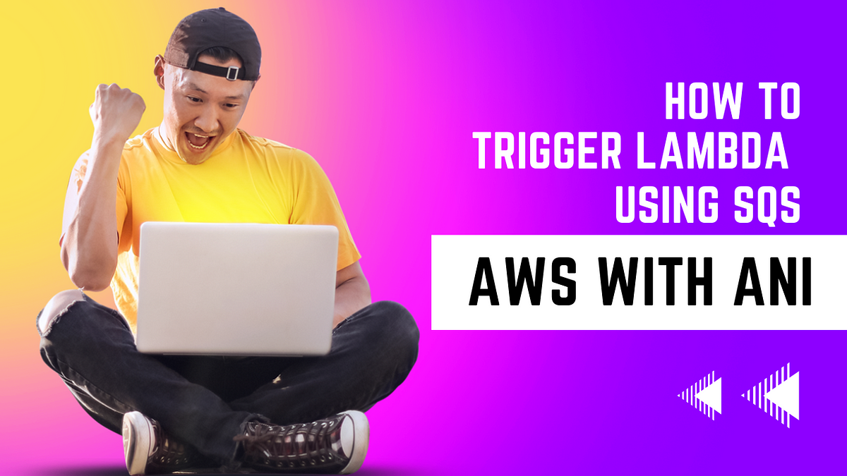 Trigger Lambda using SQS in AWS. In this tutorial will will going to