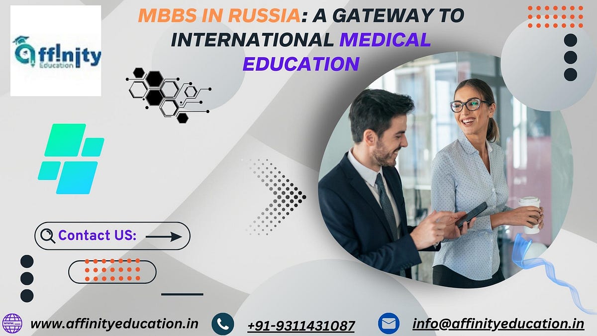 MBBS in Russia A Gateway to International Medical Education by
