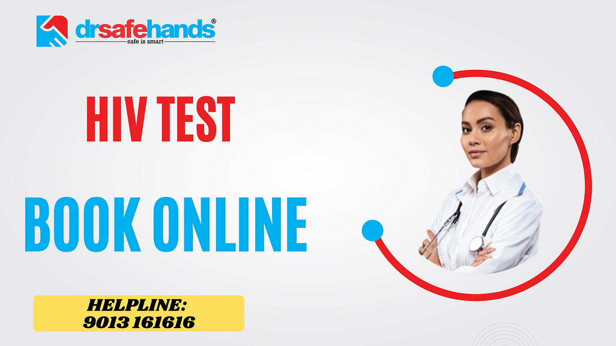 HIV Test Book By DrSafeHands Clinic anurag mishra Medium