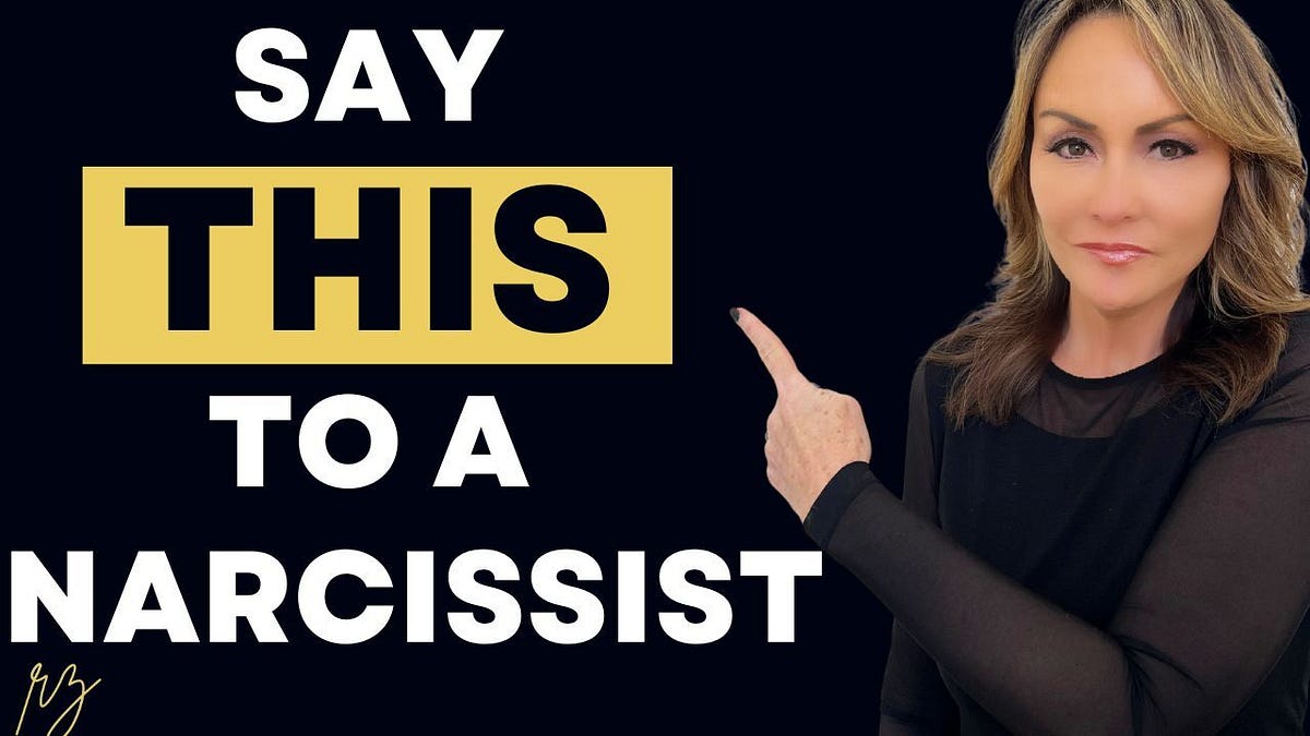What To Say To A Narcissist To Shut Them Down What to Say to Narcissists to Shut Them Down Permanently | by Rebecca