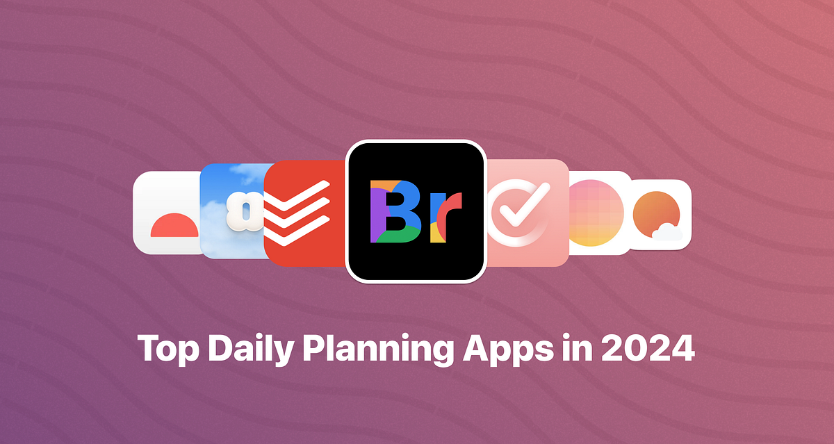 Mastering Your Day Review of the Top Daily Planning Apps for 2024 by