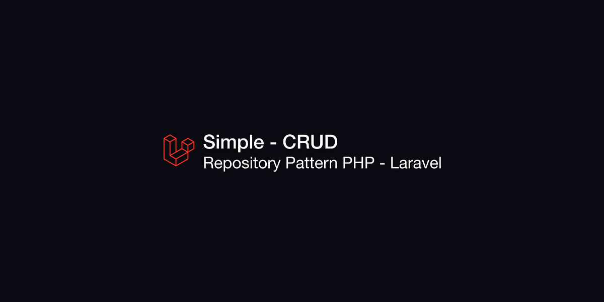 Repository Pattern — Laravel. Repository Pattern adalah salah satu ...