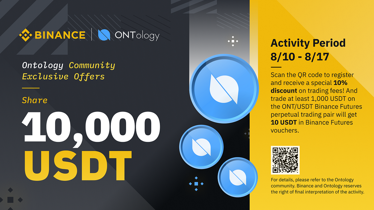 Exclusive Offers for Ontology Community: Trade Binance Futures share 10,000  USDT | by The Ontology Team | OntologyNetwork | Medium