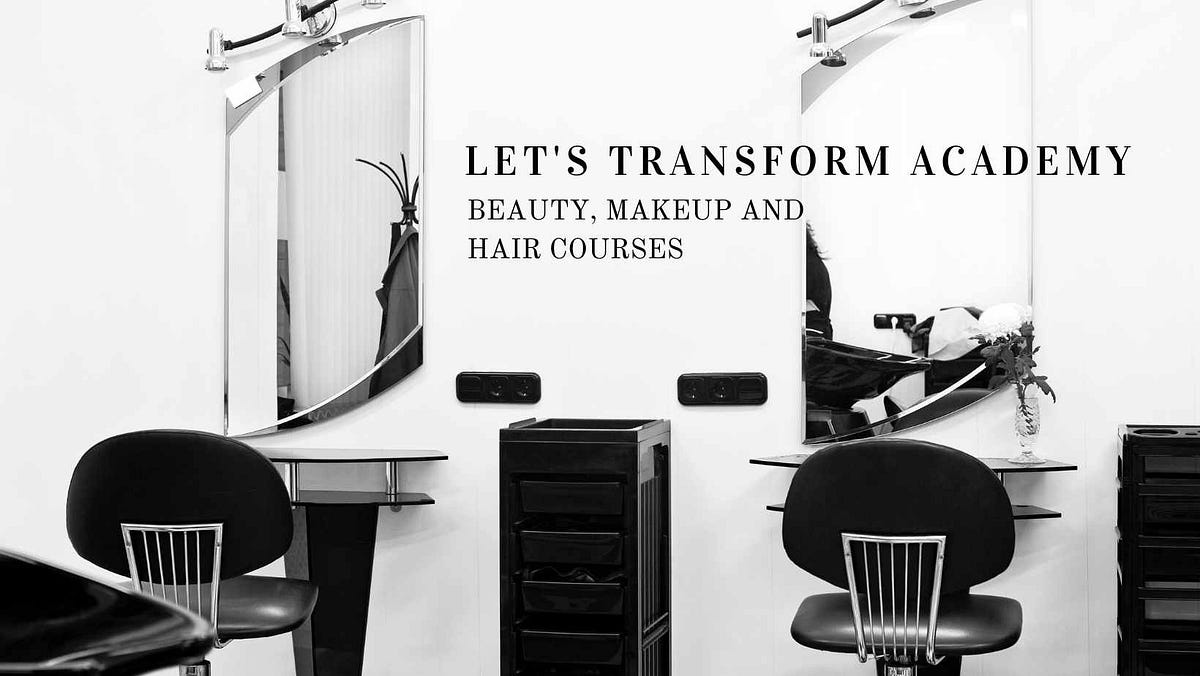 Let’s Transform Academy The Ultimate Destination for Beauty and Makeup