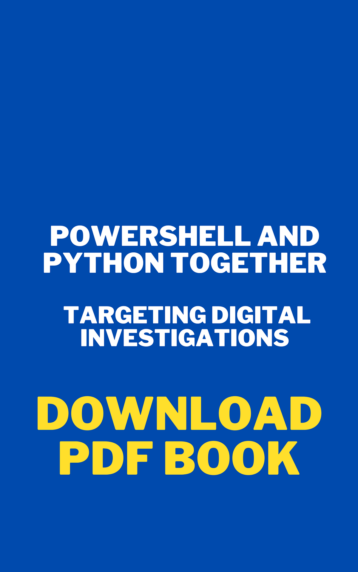 Powershell and Python Together: Targeting Digital Investigations | by ...