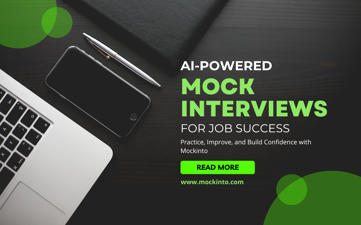 AI-Powered Mock Interviews with Mockinto: Practice Smarter, Build Confidence, and Land Your Job