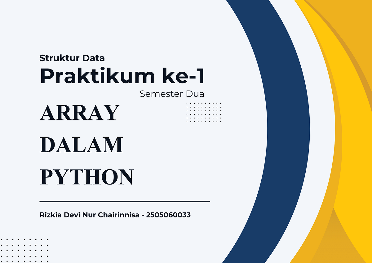Array Dalam Python. Hello! Perkenalkan saya Rizkia Devi Nur… | by ...